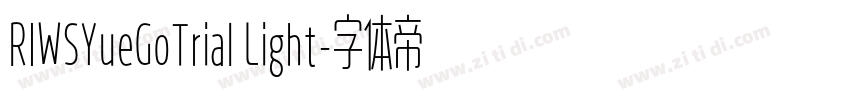 RIWSYueGoTrial Light字体转换